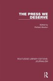 The Press We Deserve (eBook, ePUB)