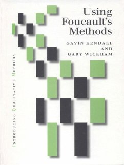 Using Foucault's Methods (eBook, ePUB) - Kendall, Gavin; Wickham, Gary M
