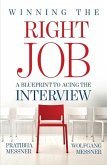 Winning the Right Job - A Blueprint to Acing the Interview (eBook, ePUB)