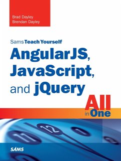 AngularJS, JavaScript, and jQuery All in One, Sams Teach Yourself (eBook, ePUB) - Dayley, Brad; Dayley, Brendan