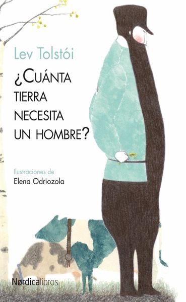 ¿Cuánta tierra necesita un hombre? (eBook, ePUB)
