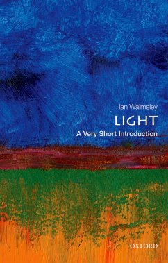 Light: A Very Short Introduction (eBook, ePUB) - Walmsley, Ian A.