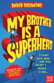 My Brother Is a Superhero (eBook, ePUB)