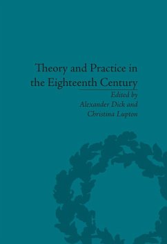 Theory and Practice in the Eighteenth Century (eBook, PDF) - Dick, Alexander