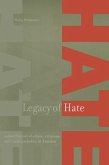 Legacy of Hate: A Short History of Ethnic, Religious and Racial Prejudice in America (eBook, PDF)