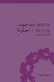 Angels and Belief in England, 1480-1700 (eBook, ePUB)
