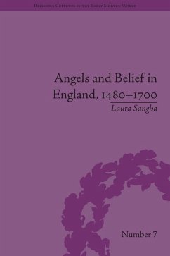 Angels and Belief in England, 1480-1700 (eBook, ePUB) - Sangha, Laura