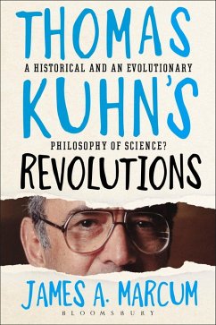 Thomas Kuhn's Revolutions (eBook, ePUB) - Marcum, James A.