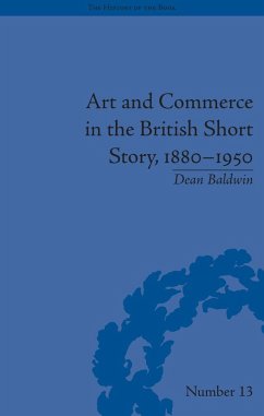 Art and Commerce in the British Short Story, 1880-1950 (eBook, ePUB) - Baldwin, Dean