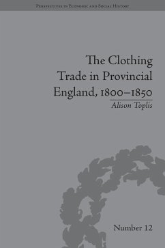 Cover The Clothing Trade in Provincial England, 1800-1850 (eBook, ePUB)