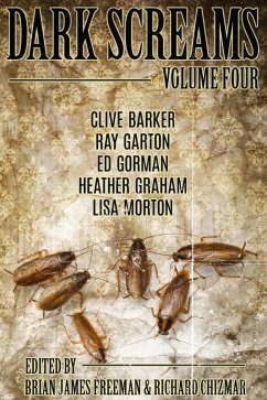 Dark Screams: Volume Four (eBook, ePUB) - Barker, Clive; Gorman, Ed; Graham, Heather