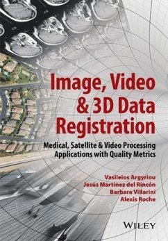 Image, Video and 3D Data Registration (eBook, ePUB) - Argyriou, Vasileios; Del Rincon, Jesus Martinez; Villarini, Barbara; Roche, Alexis