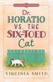 Dr. Horatio vs. the Six-Toed Cat (eBook, ePUB)