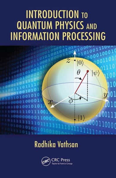 Introduction to Quantum Physics and Information Processing (eBook, PDF) Introduction to Quantum Physics and Information Processing (eBook, PDF)