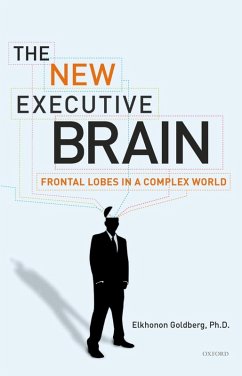 The New Executive Brain (eBook, ePUB) - Goldberg, Elkhonon