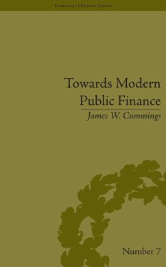 Towards Modern Public Finance (eBook, ePUB) - Cummings, James W