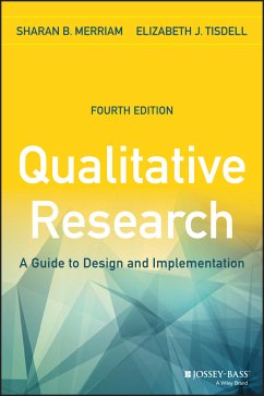 Qualitative Research (eBook, PDF) - Merriam, Sharan B.; Tisdell, Elizabeth J.