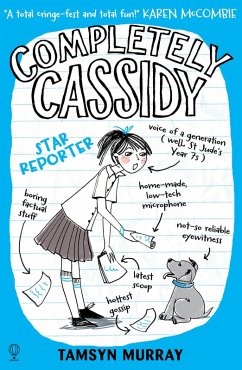 Completely Cassidy Star Reporter (eBook, ePUB) - Murray, Tamsyn