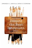 Despite the Best Intentions (eBook, ePUB)
