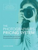 Photographer's Pricing System, The (eBook, ePUB)