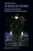 Die Medialität der Mode (eBook, PDF)