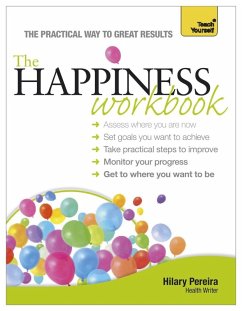 The Happiness Workbook: Teach Yourself (eBook, ePUB) - Pereira, Hilary