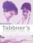 Tabbner's Nursing Care - E-Book (eBook, ePUB) Tabbner's Nursing Care - E-Book (eBook, ePUB)
