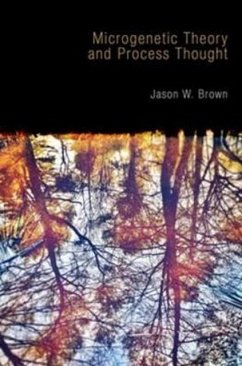 Microgenetic Theory and Process Thought (eBook, PDF) - Brown, Jason W.