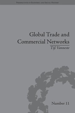 Global Trade and Commercial Networks (eBook, PDF) - Vanneste, Tijl