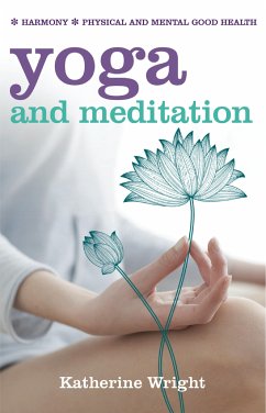 Yoga and Meditation (eBook, ePUB) - Wright, Katherine