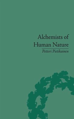 Alchemists of Human Nature (eBook, PDF) - Pietikainen, Petteri Alchemists of Human Nature (eBook, PDF) - Pietikainen, Petteri