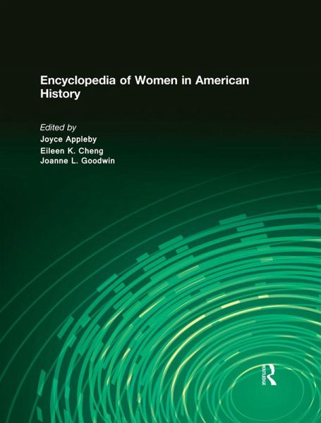 Encyclopedia of Women in American History (eBook, ePUB) Encyclopedia of Women in American History (eBook, ePUB)
