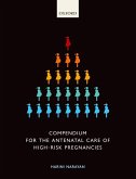 Compendium for the Antenatal Care of High-Risk Pregnancies (eBook, ePUB)
