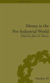 Money in the Pre-Industrial World (eBook, PDF)