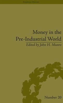 Money in the Pre-Industrial World (eBook, PDF) - Munro, John H
