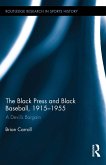 The Black Press and Black Baseball, 1915-1955 (eBook, ePUB)
