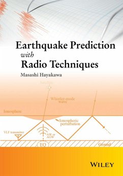 Earthquake Prediction with Radio Techniques (eBook, PDF) - Hayakawa, Masashi