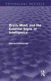 Brain, Mind, and the External Signs of Intelligence (Psychology Revivals) (eBook, ePUB)