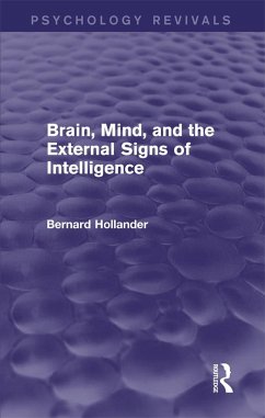 Cover Brain, Mind, and the External Signs of Intelligence (Psychology Revivals) (eBook, ePUB)