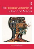 The Routledge Companion to Labor and Media (eBook, ePUB)