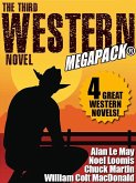 The Third Western Novel MEGAPACK®: 4 Great Western Novels! (eBook, ePUB)