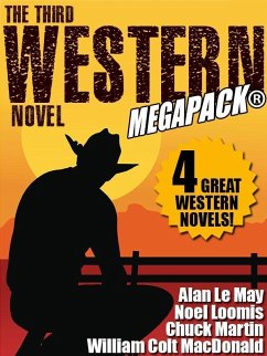Cover The Third Western Novel MEGAPACK®: 4 Great Western Novels! (eBook, ePUB)