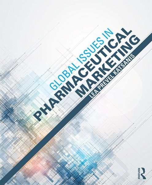 Global Issues in Pharmaceutical Marketing (eBook, PDF) Global Issues in Pharmaceutical Marketing (eBook, PDF)