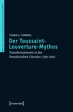 Der Toussaint-Louverture-Mythos (eBook, PDF) - Lammel, Isabell
