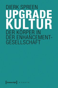 Upgradekultur (eBook, ePUB) - Spreen, Dierk