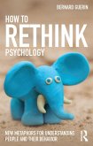 How to Rethink Psychology (eBook, PDF)