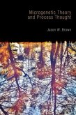 Microgenetic Theory and Process Thought (eBook, ePUB)