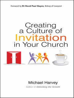 Creating a Culture of Invitation in Your Church (eBook, ePUB) - Harvey MBA, Michael