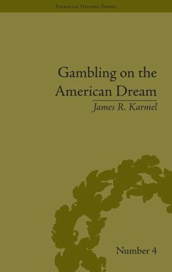 Gambling on the American Dream (eBook, PDF) - Karmel, James R
