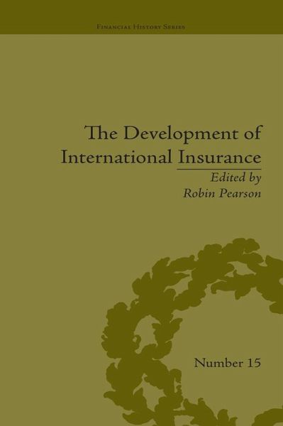 The Development of International Insurance (eBook, PDF) The Development of International Insurance (eBook, PDF)